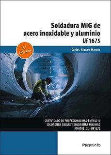 (uf1675) soldadura mig de acero inoxidable y aluminio-9788428365376