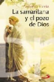 la samaritana y el pozo de dios-9788428526876