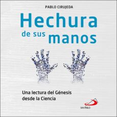 hechura de sus manos-pablo cirujeda-9788428563376