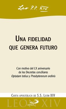 una fidelidad que genera futuro-robert prevost-9788428574976