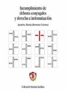 incumplimientos de deberes conyugales y derecho a indemnizacion-aurelia maria romero coloma-9788429017076