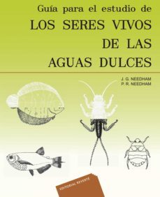 guia para el estudio de los seres vivos de las aguas dulces (ebook)-p. needham-9788429190076