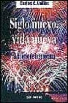 siglo nuevo, vida nueva el milenio de la esperanza-9788429312676