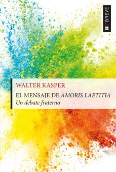 el mensaje de amoris laetitia (ebook)-walter kasper-9788429327076