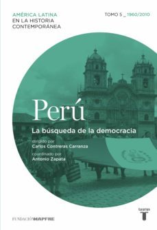 perú. la búsqueda de la democracia. tomo 5 (1960-2010) (ebook)-9788430617876