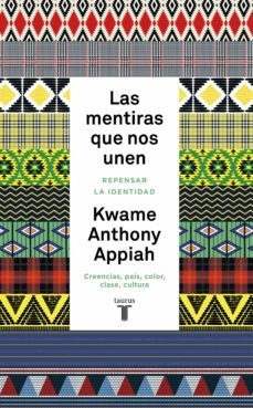 las mentiras que nos unen (ebook)-kwame anthony appiah-9788430622276