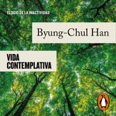 vida contemplativa (audiolibro)-byung chul han-9788430626076