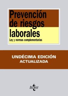 prevencion de riesgos laborales: ley y normas complementarias (10 ª ed.)-eduardo gonzalez biedma-9788430953776