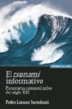 el tsunami informativo: panorama comunicativo del siglo xxi-9788431323776