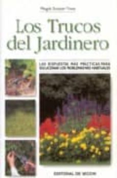 los trucos del jardinero: cultivo y cuidados-magda sunyer vives-9788431536176