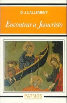 encontrar a jesucristo-d. j. lallement-9788432129476