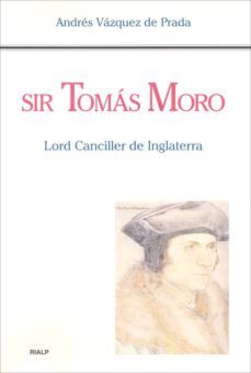 sir tomas moro: lord canciller de inglaterra-9788432132476