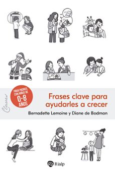 frases clave para ayudarles a crecer-bernadette lemoine-9788432163876