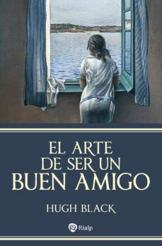 el arte de ser un buen amigo (ebook)-hugh black-9788432164576