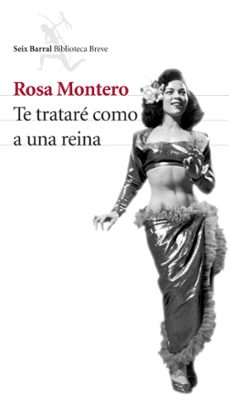 te tratare como a una reina-rosa montero-9788432212376