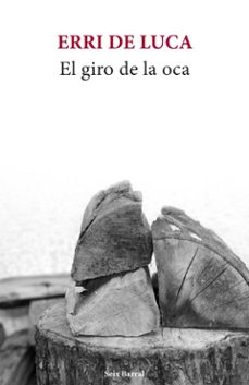 el giro de la oca (ebook)-erri de luca-9788432243776