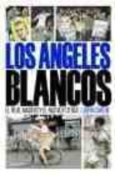 los angeles blancos: el real madrid y el nuevo futbol-john carlin-9788432296376