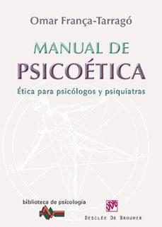 manual de psicoetica: etica para psicologos y psiquiatras-omar frança tarrago-9788433025876