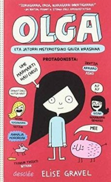 olga eta jatorri misteriotsuko gauza kirasduna-elise gravel-9788433030276