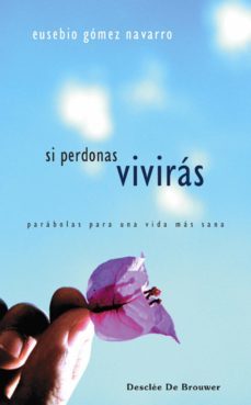 si perdonas, viviras (ebook)-9788433033376