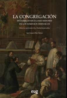 la congregacion de clerigos regulares menores en los dominios hispanicos-jose antonio diaz gomez-9788433868176