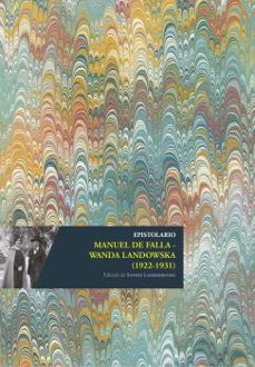 epistolario manuel de falla - wanda landowska (1922-1931)-sophie (ed.) lamberbourg-9788433870476