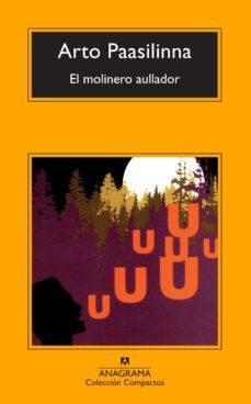 el molinero aullador-arto paasilinna-9788433973276