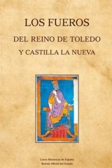 los fueros del reino de toledo y castilla la nueva-9788434024076