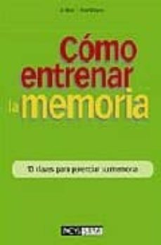 como entrenar la memoria: 10 claves para potenciar su memoria-jo iddon-huw williams-9788434230576