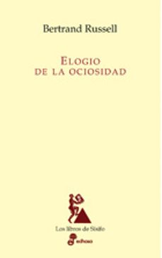 el elogio de la ociosidad-bertrand russell-9788435027076