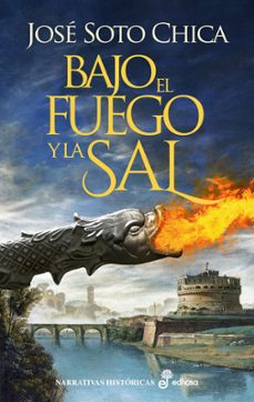 bajo el fuego y la sal-jose soto chica-9788435063876