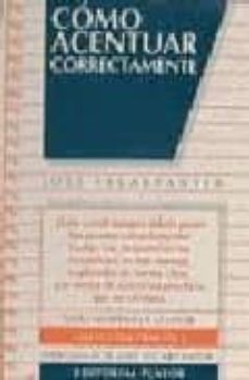 como acentuar correctamente-jose escarpanter-9788435906876