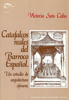 catafalcos reales del barroco español estudio arquitectura efimer a-9788436227376