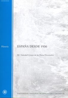 españa desde 1936-soledad gomez de las heras-9788436250176