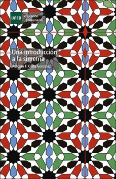una introduccion a la simetria-antonio felix costa gonzalez-9788436258776