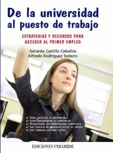 de la universidad al puesto de trabajo: estrategias y recursos pa ra acceder al primer empleo-gerardo castillo ceballos-alfredo rodriguez sedano-9788436825176