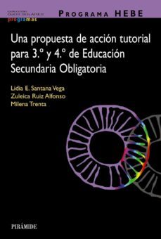 programa hebe: una propuesta de accion tutorial para 3.º y 4.º de educacion secundaria obligatoria-9788436848076