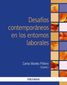 desafios contemporaneos en los entornos laborales (ebook)-carlos montes piñeiro-9788436849783