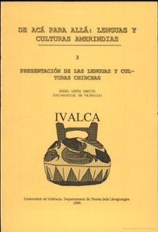 de aca para alla: lenguas y culturas amerindias iii-angel lopez garcia-9788437023076