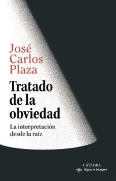 tratado de la obviedad-jose carlos plaza-9788437649276