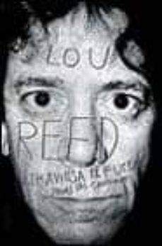 lou reed, atraviesa el fuego-9788439705376