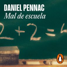 mal de escuela (audiolibro)-daniel pennac-9788439742876