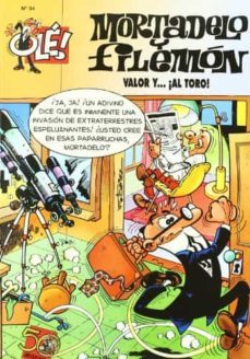 valor y... ¡al toro! (ole! mortadelo 94)-francisco ibañez-9788440654076