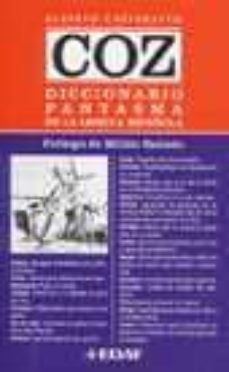 coz. diccionario fantasma de la lengua española-9788441410176