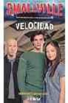 velocidad (smallville, 5)-jeff gottesfeld-cherie bennet-9788441415676