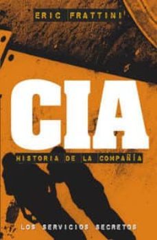 cia: historia de la compañia (los servicios secretos)-9788441417076