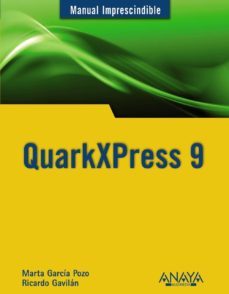 quarkxpress 9 (manual imprescindible)-9788441531376