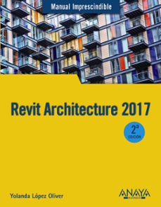 revit architecture 2017  (manual imprescindible)-9788441538276