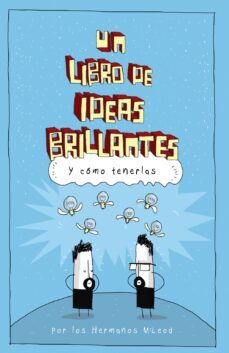 un libro de ideas brillantes-hermanos mcleod-9788441541276