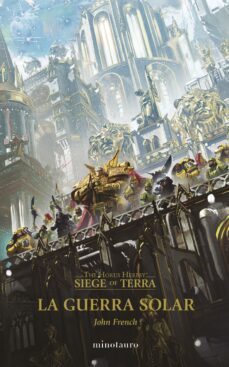 the horus heresy: siege of terra nº 01 la guerra solar (ebook)-john french-9788445015476